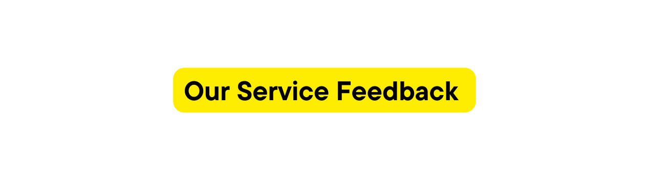 Our Service Feedback